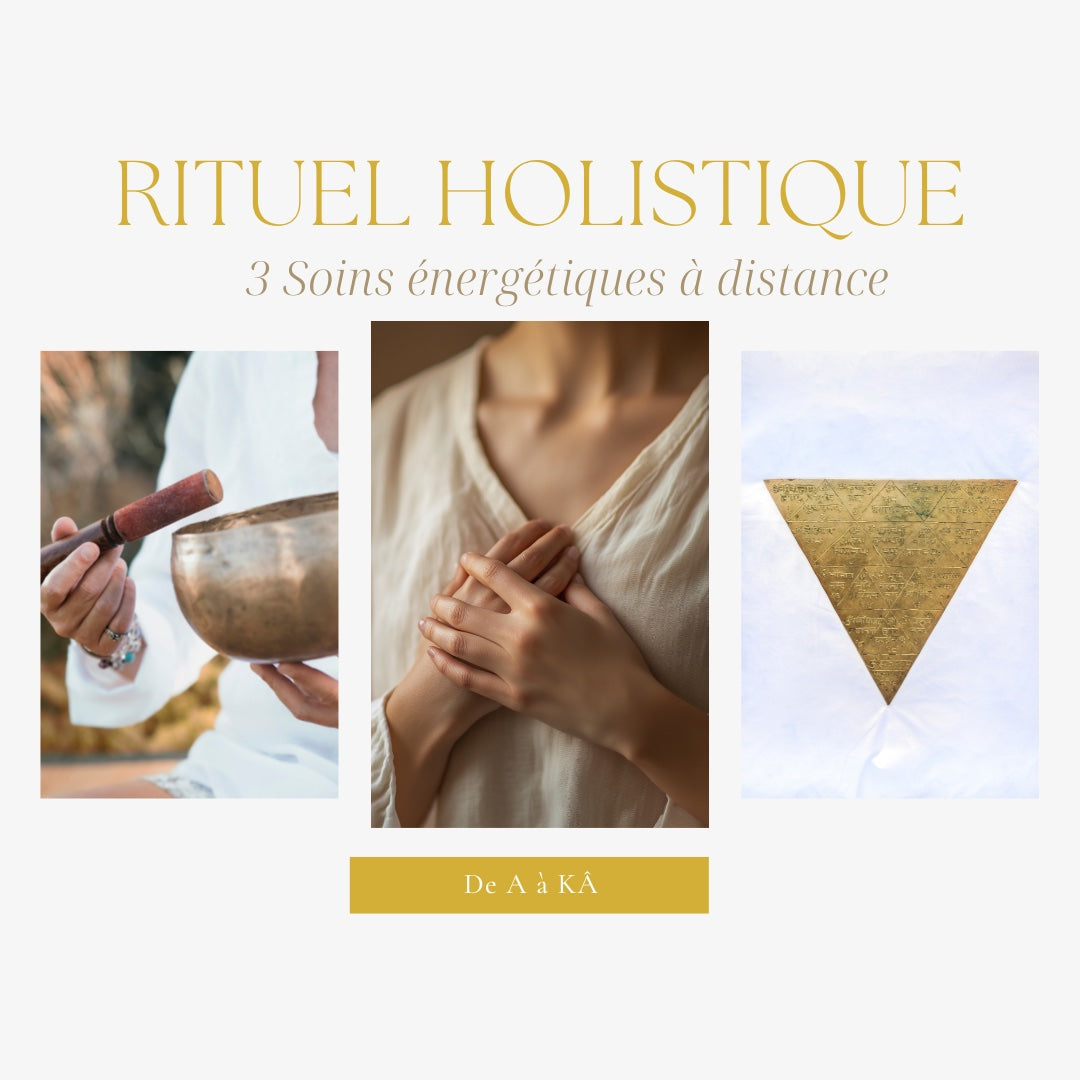 Trois images femme avec bol tibétain, femme avec mains sur le coeur et triangle or inversé dans une ambiance de rituel holistique De A à KÄ